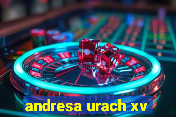 andresa urach xv